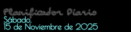 Planificador Diario - Sábado, 15 de Noviembre de 2025