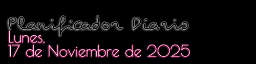 Planificador Diario - Lunes, 17 de Noviembre de 2025