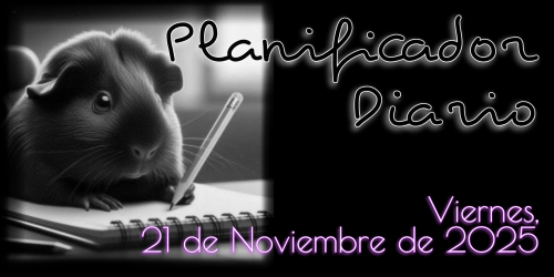 Planificador Diario - Viernes, 21 de Noviembre de 2025