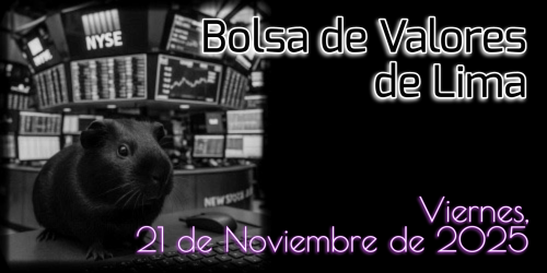 Bolsa de Valores de Lima - Viernes, 21 de Noviembre de 2025