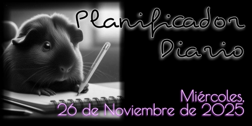 Planificador Diario - Miércoles, 26 de Noviembre de 2025