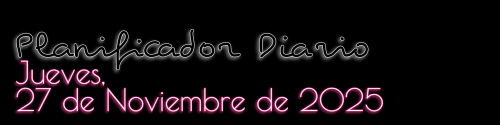 Planificador Diario - Jueves, 27 de Noviembre de 2025