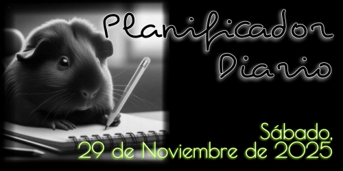 Planificador Diario - Sábado, 29 de Noviembre de 2025