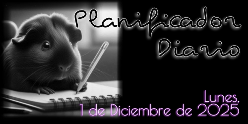 Planificador Diario - Lunes, 1 de Diciembre de 2025