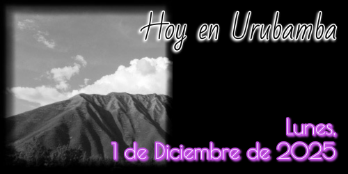 Hoy en Urubamba - Lunes, 1 de Diciembre de 2025