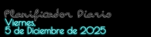 Planificador Diario - Viernes, 5 de Diciembre de 2025