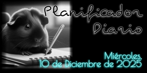 Planificador Diario - Miércoles, 10 de Diciembre de 2025