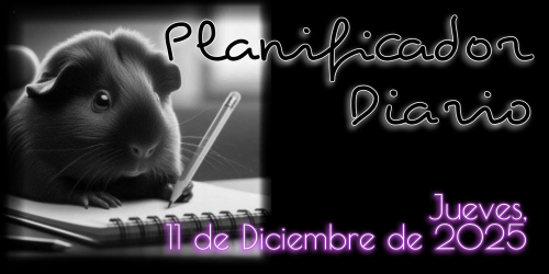 Planificador Diario - Jueves, 11 de Diciembre de 2025