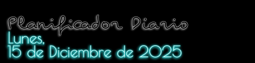 Planificador Diario - Lunes, 15 de Diciembre de 2025