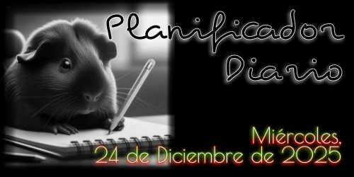 Planificador Diario - Miércoles, 24 de Diciembre de 2025