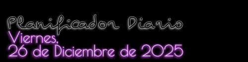 Planificador Diario - Viernes, 26 de Diciembre de 2025