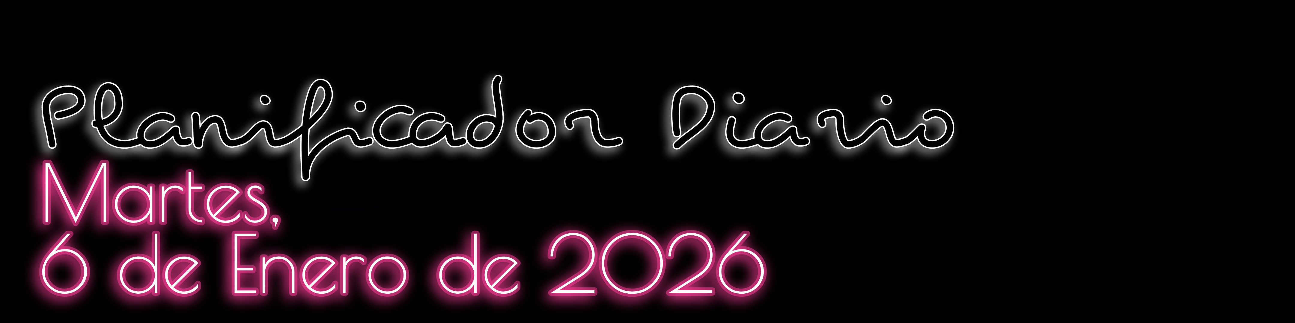 Planificador Diario - Martes, 6 de Enero de 2026
