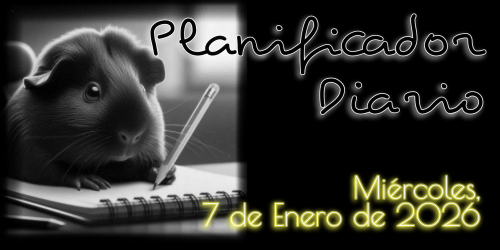 Planificador Diario - Miércoles, 7 de Enero de 2026