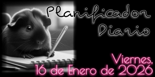 Planificador Diario - Viernes, 16 de Enero de 2026