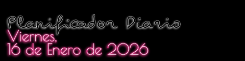 Planificador Diario - Viernes, 16 de Enero de 2026