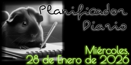 Planificador Diario - Miércoles, 28 de Enero de 2026