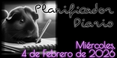 Planificador Diario - Miércoles, 4 de Febrero de 2026