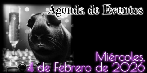 Agenda de Eventos - Miércoles, 4 de Febrero de 2026