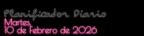 Planificador Diario - Martes, 10 de Febrero de 2026