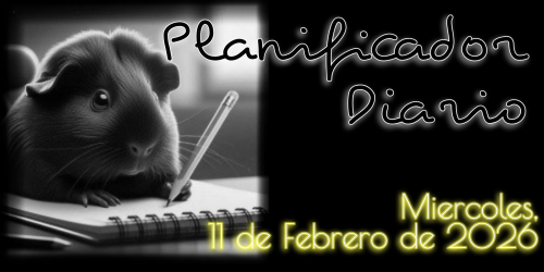 Planificador Diario - Miércoles, 11 de Febrero de 2026