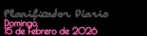 Planificador Diario - Domingo, 15 de Febrero de 2026