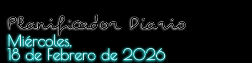 Planificador Diario - Miércoles, 18 de Febrero de 2026