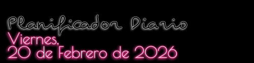 Planificador Diario - Viernes, 20 de Febrero de 2026