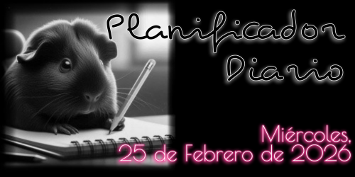 Planificador Diario - Miércoles, 25 de Febrero de 2026