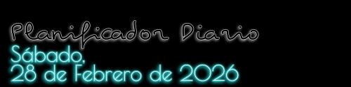 Planificador Diario - Sábado, 28 de Febrero de 2026