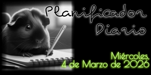 Planificador Diario: Miércoles, 4 de Marzo de 2026
