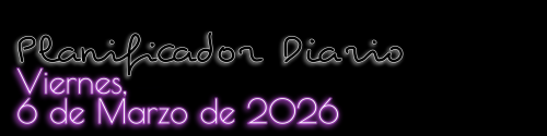 Planificador Diario - Viernes, 6 de Marzo de 2026