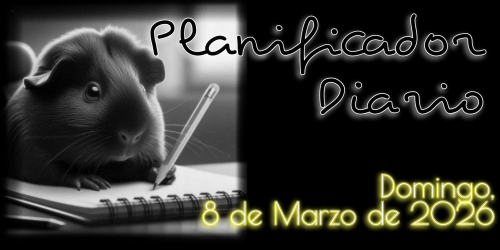 Planificador Diario: Domingo, 8 de Marzo de 2026