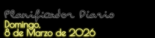 Planificador Diario - Domingo, 8 de Marzo de 2026