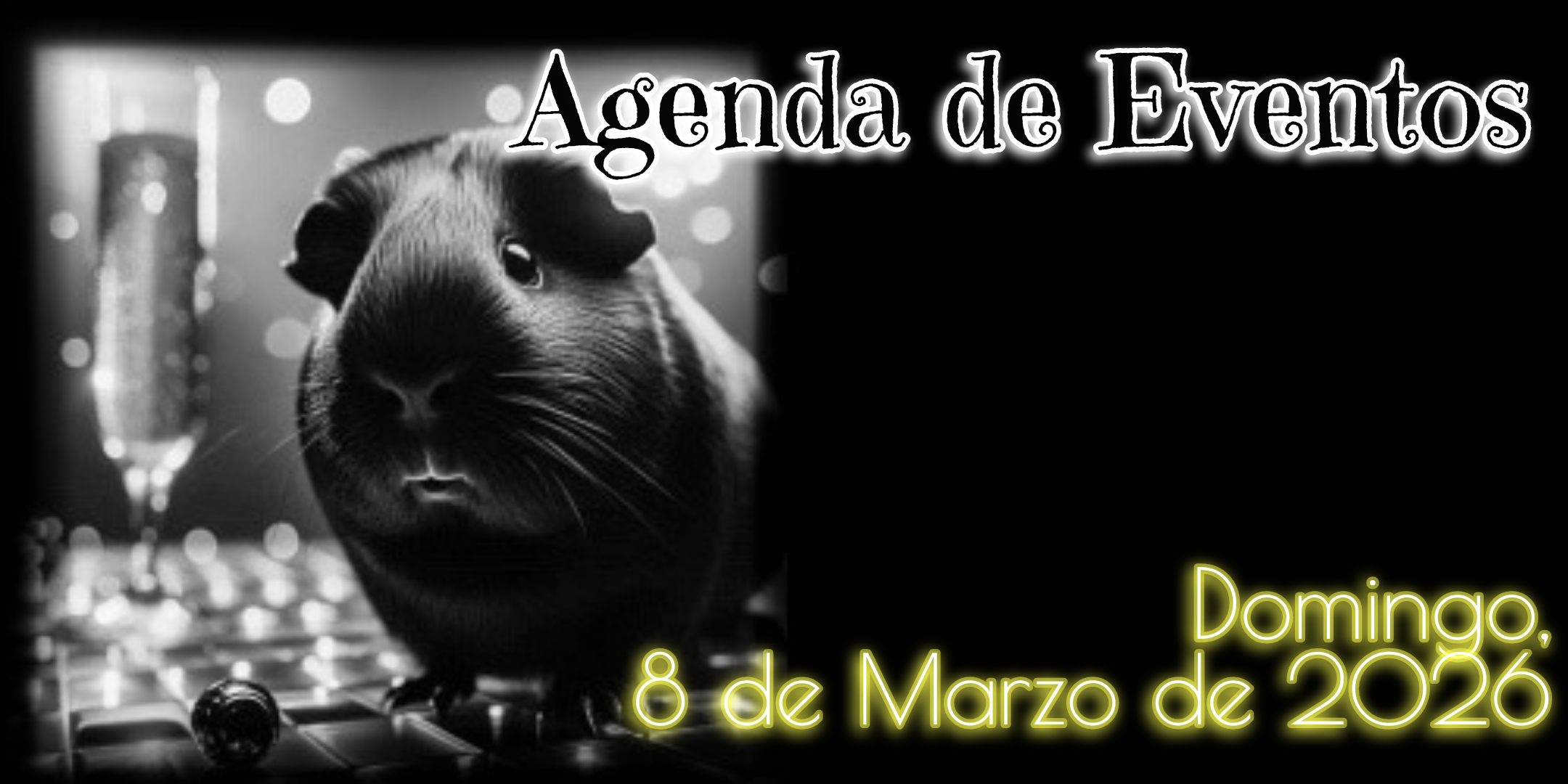 Agenda de Eventos: Domingo, 8 de Marzo de 2026