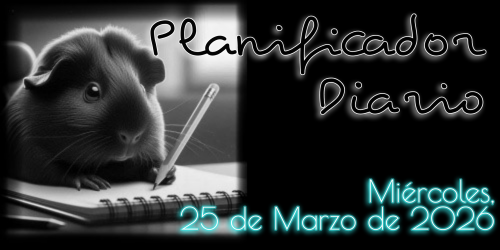 Planificador Diario: Miércoles, 25 de Marzo de 2026
