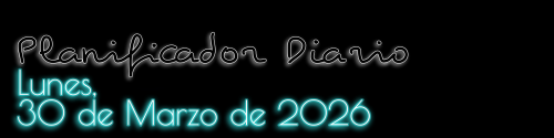 Planificador Diario - Lunes, 30 de Marzo de 2026