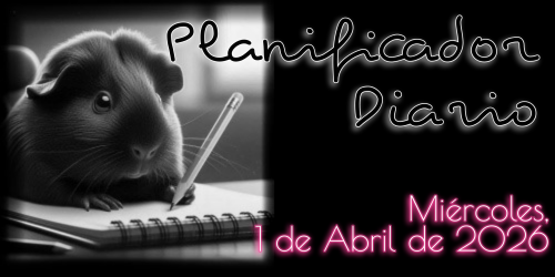Planificador Diario: Miércoles, 1 de Abril de 2026