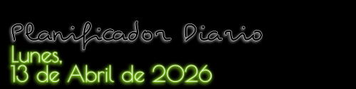 Planificador Diario - Lunes, 13 de Abril de 2026