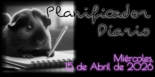 Planificador Diario: Miércoles, 15 de Abril de 2026
