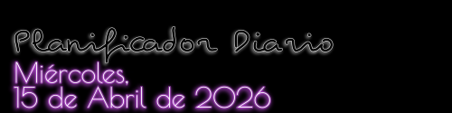 Planificador Diario - Miércoles, 15 de Abril de 2026
