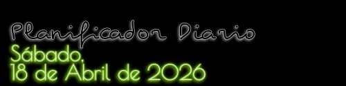 Planificador Diario - Sábado, 18 de Abril de 2026