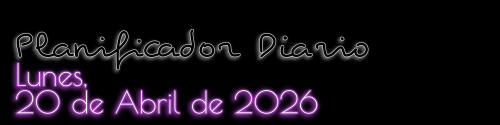 Planificador Diario - Lunes, 20 de Abril de 2026