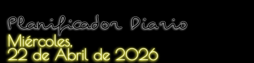 Planificador Diario - Miércoles, 22 de Abril de 2026