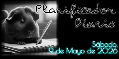 Planificador Diario: Sábado, 9 de Mayo de 2026