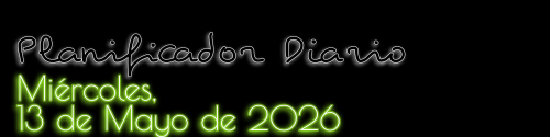 Planificador Diario - Miércoles, 13 de Mayo de 2026