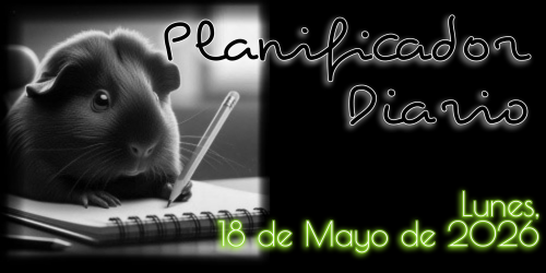 Planificador Diario: Lunes, 18 de Mayo de 2026