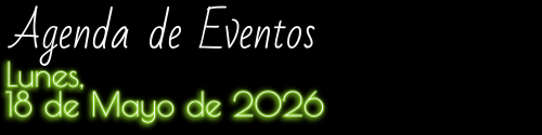 Agenda de Eventos: Lunes, 18 de Mayo de 2026