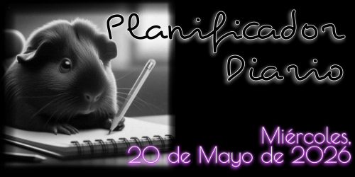 Planificador Diario: Miércoles, 20 de Mayo de 2026