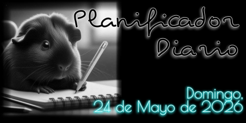 Planificador Diario: Domingo, 24 de Mayo de 2026