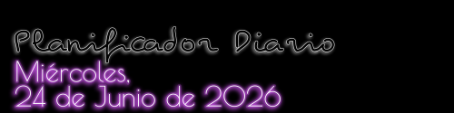 Planificador Diario - Miércoles, 24 de Junio de 2026